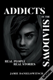 Addicts In The Shadows
