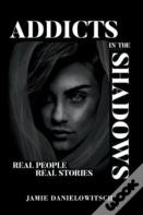 Addicts In The Shadows