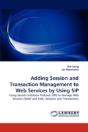 Adding Session And Transaction Management To Web Services By Using Sip - Preview