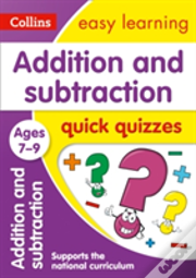 Addition & Subtraction Quick Quizzes Ages 7-9