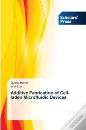 Capa do artigo Additive Fabrication Of Cell-Laden Microfluidic Devices