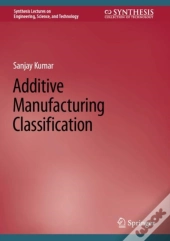 Additive Manufacturing Classification