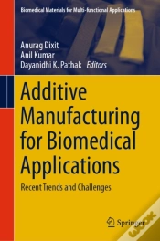 Capa do artigo Additive Manufacturing For Biomedical Applications