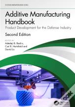 Additive Manufacturing Handbook