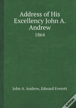 Capa do artigo Address Of His Excellency John A. Andrew 1864