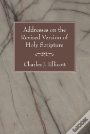 Capa do artigo Addresses On The Revised Version Of Holy Scripture