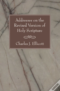 Capa do artigo Addresses On The Revised Version Of Holy Scripture