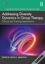 Addressing Diversity Dynamics In Group Therapy