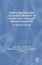 Addressing Obsessive-Compulsive Behavior In Autism With Functional Behavior-Based Cbt - Preview