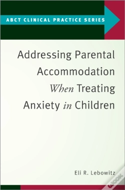Capa do artigo Addressing Parental Accommodation When Treating Anxiety In Children