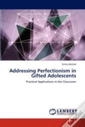 Addressing Perfectionism In Gifted Adole
