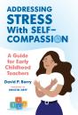 Addressing Stress With Self-Compassion - Preview