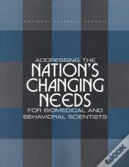 Addressing The Nation'S Changing Needs For Biomedical And Behavioral Scientists