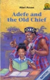 Adefe And The Old Chief