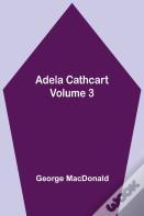 Adela Cathcart, Volume 3