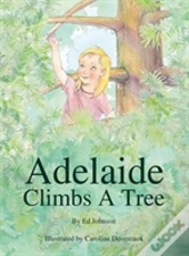 Adelaide Climbs A Tree