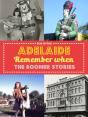 Adelaide Remember When - Preview