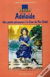 Capa do artigo Adélaïde - Une Petite Princesse À La Cour Du Roi Soleil