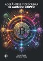 Adelántese Y Descubra El Mundo Cripto - Preview