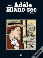 Adèle Blanc-Sec - As Múmias Loucas e o Segredo da Salamandra (Volume 3)