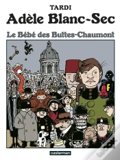 Capa do artigo Adèle Blanc-Sec Tome 10 : Le Bébé Des Buttes-Chaumont