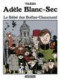 Adèle Blanc-Sec Tome 10 : Le Bébé Des Buttes-Chaumont - Preview