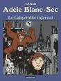 Adèle Blanc-Sec Tome 9 : Le Labyrinthe Infernal - Preview