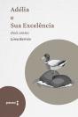 Adélia E Sua Excelência - Dois Contos - Preview