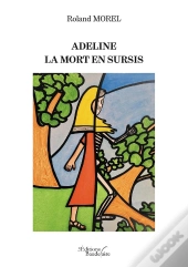Adeline : La Mort En Sursis