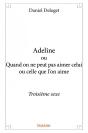 Adeline Ou Quand On Ne Peut Pas Aimer Celui Ou Celle Qu'On Aime - Preview