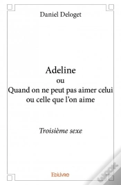 Capa do artigo Adeline Ou Quand On Ne Peut Pas Aimer Celui Ou Celle Qu