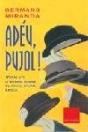 Adéu Pujol! - Preview