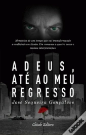 Adeus, Até ao Meu Regresso