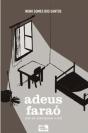 Adeus Faraó, Nós só Adoramos o Sol - Preview