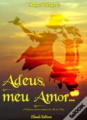 Adeus, Meu Amor