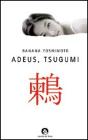 Adeus, Tsugumi - Preview