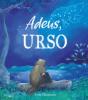 Adeus, Urso - Preview