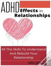 Adhd Effects In Relationships