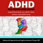 Adhd Guide Attention Deficit Disorder: Coping With Mental Disorder Such As Adhd In Children And Adults, Promoting Adhd Parenting: Helping With Hyperac - Preview