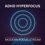 Adhd Hyperfocus - Modern Focus Stream - Preview