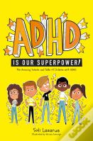 Adhd Is Our Superpower