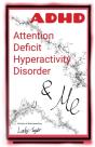 A.D.H.D.   Me: Attention Deficit Hyperac - Preview