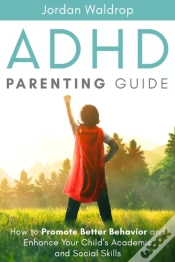 Capa do artigo Adhd Parenting Guide: How To Promote Bet