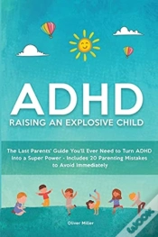Capa do artigo Adhd - Raising An Explosive Child