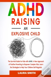 Capa do artigo Adhd - Raising An Explosive Child