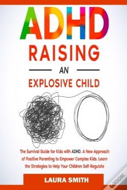 Capa do artigo Adhd - Raising An Explosive Child
