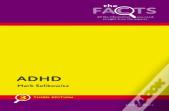 Adhd: The Facts