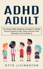 Adhd: The Ultimate Adhd Handbook And Gui - Preview