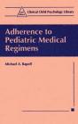 Adherence To Pediatric Medical Regimens - Preview
