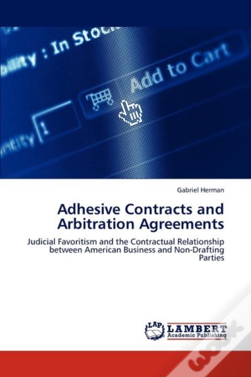 Adhesive Contracts And Arbitration Agreements